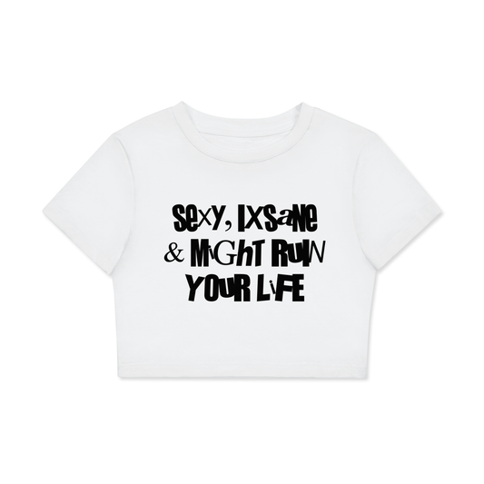 Ruin your life crop top