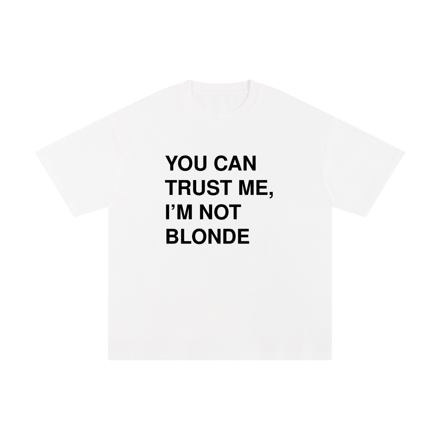 I'm not Blonde T-Shirt