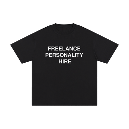 Freelance Personality T-Shirt