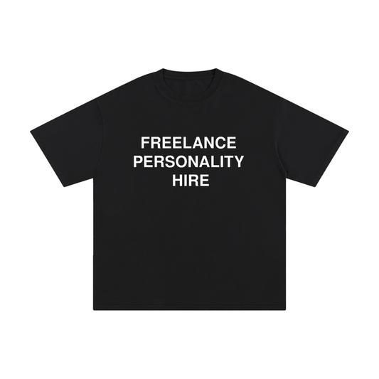 Freelance Personality T-Shirt