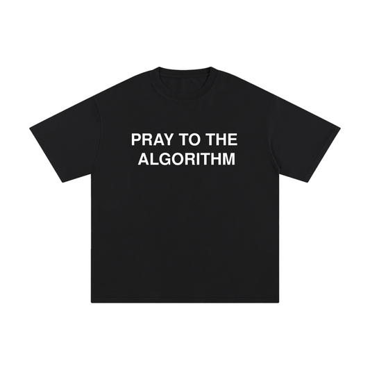 Pray to the Algorithm T-Shirt