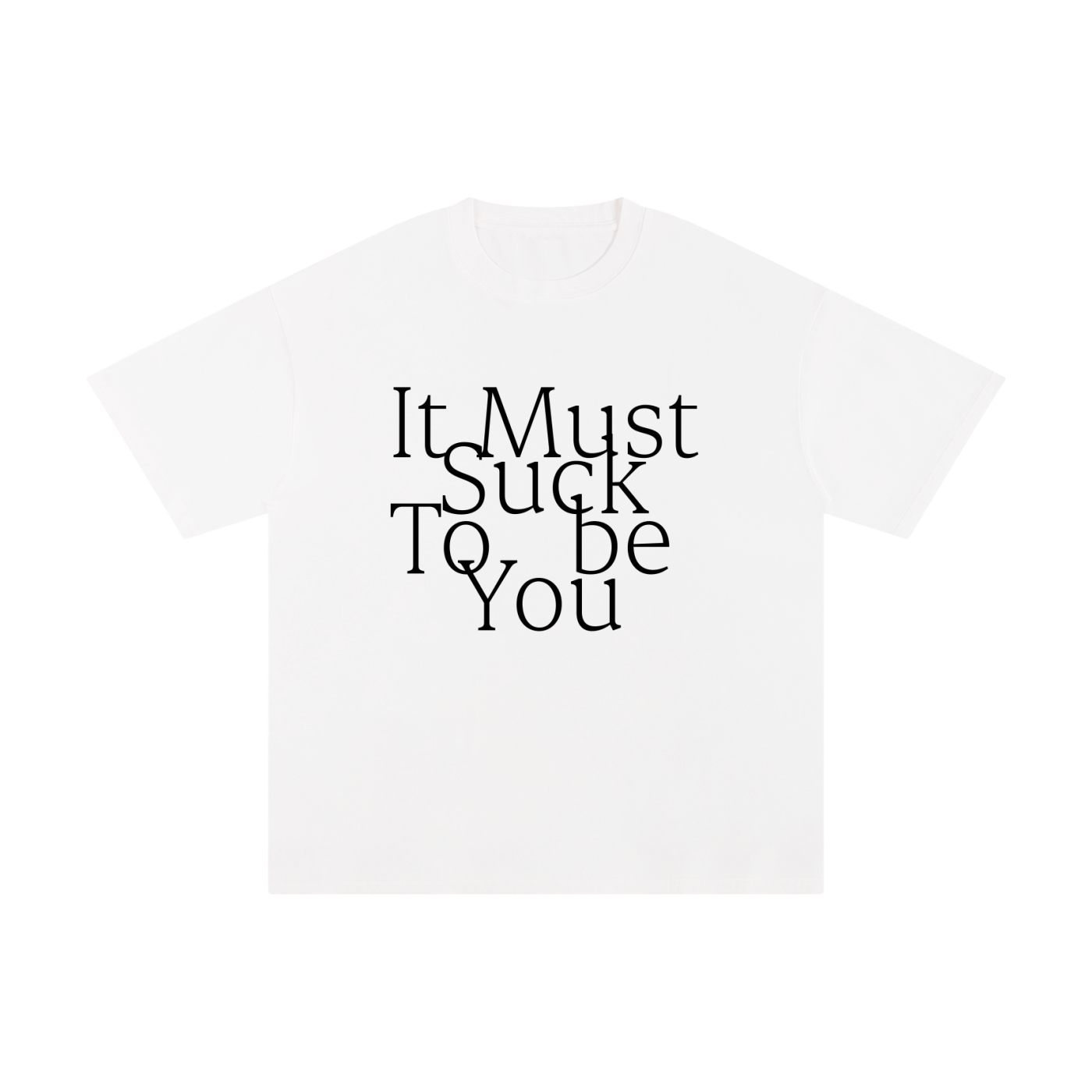 It sucks- T-shirt