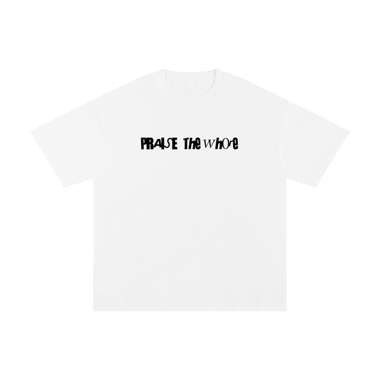 Praise The Whore T-Shirt