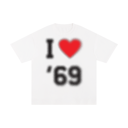 I love 69- T-shirt